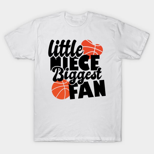 little niece biggest fan - basketball lover T-Shirt by artdise